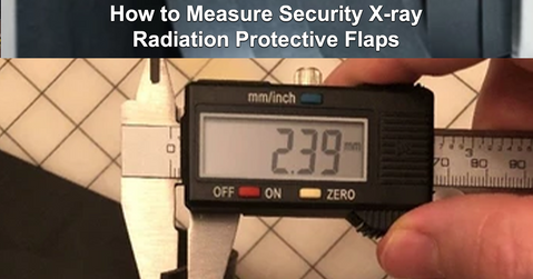 How to Measure Security X-ray Curtain Flaps for an Order