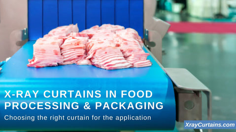 X-Ray Curtains in Food Processing and Packaging